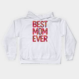 Best Mom Ever Colorful Cute Mother's Day Gift Kids Hoodie